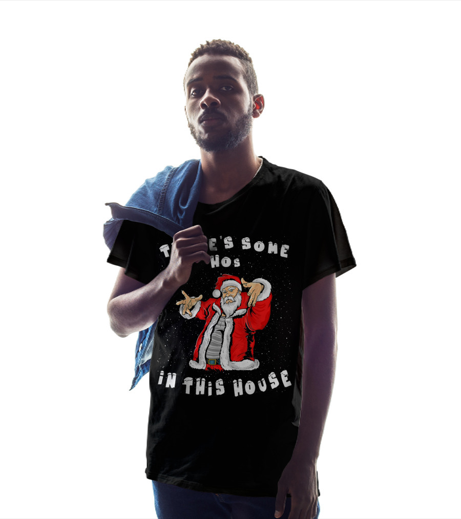 There's Some Hos In This House Funny Santa Christmas T-Shirt
