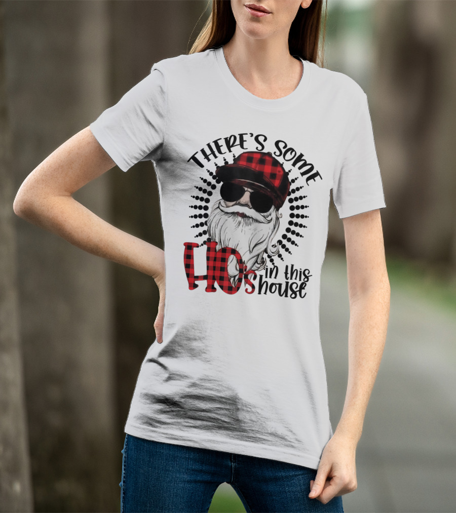 There's Some Hos In This House Funny Santa Claus Red Plaid Hat Sunglasses T-Shirt