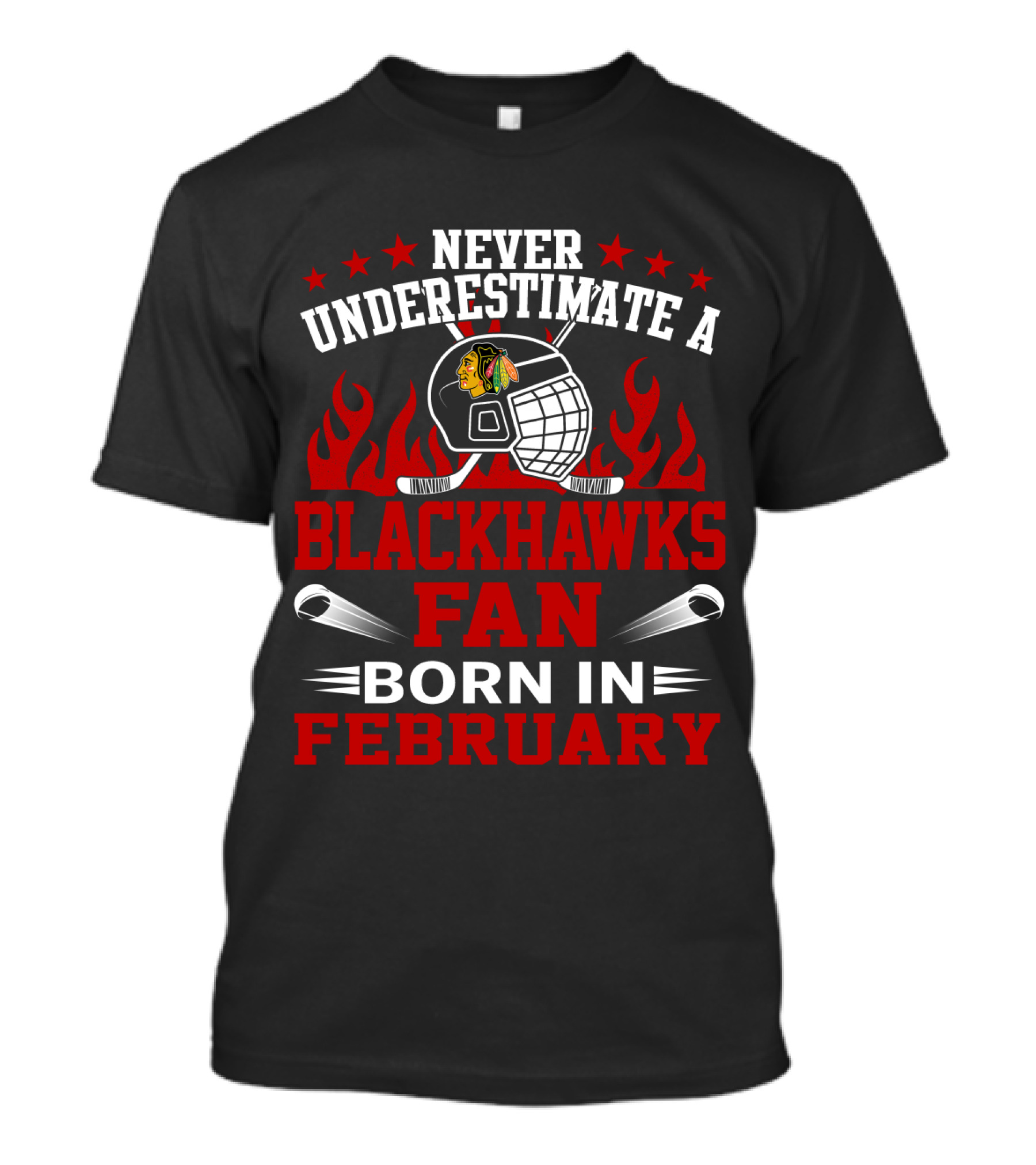 Never Underestimate A Blackhawks Fan Born In February Hockey Helmet Flame Logo Stars T-Shirt
