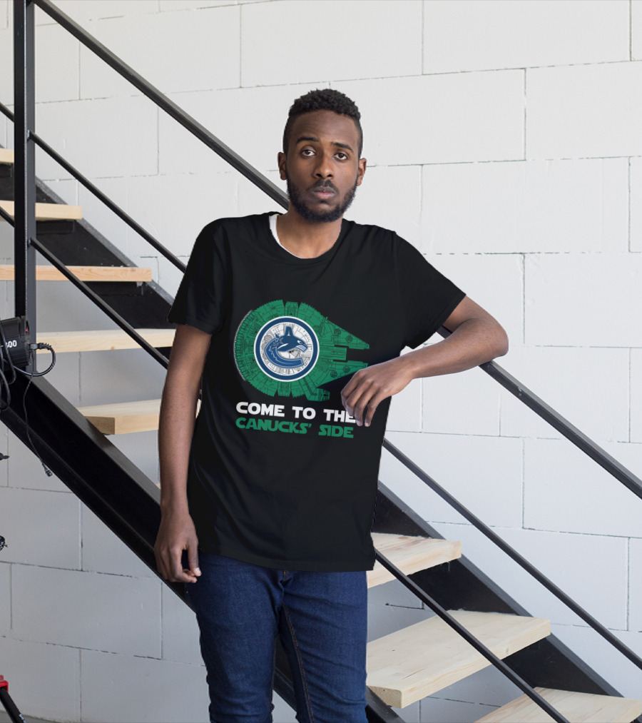 Come To The Canucks' Side Vancouver Canucks Millennium Falcon T-Shirt
