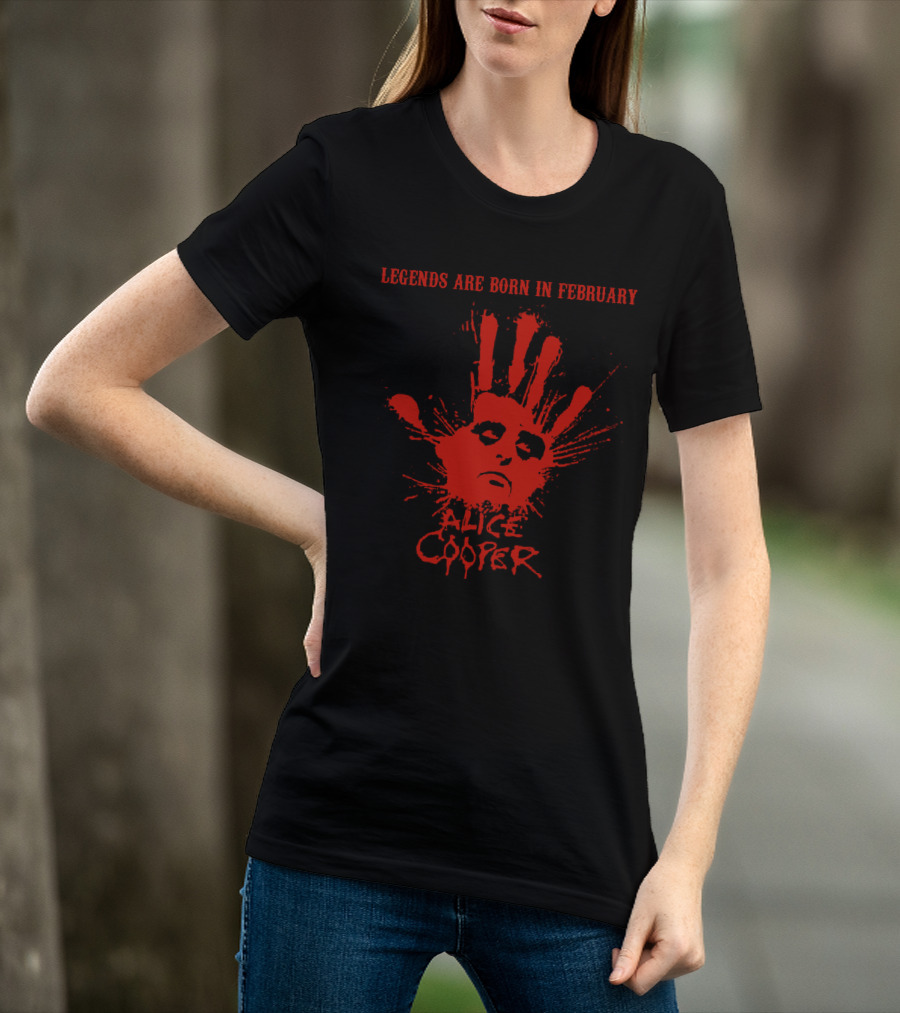 Legends Are Born In February Alice Cooper T-Shirt