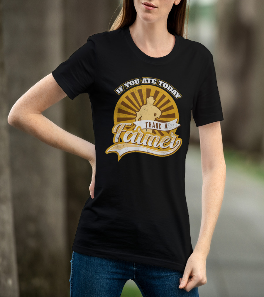If You Ate Today Thank A Farmer Vintage Sunrise Local T-Shirt