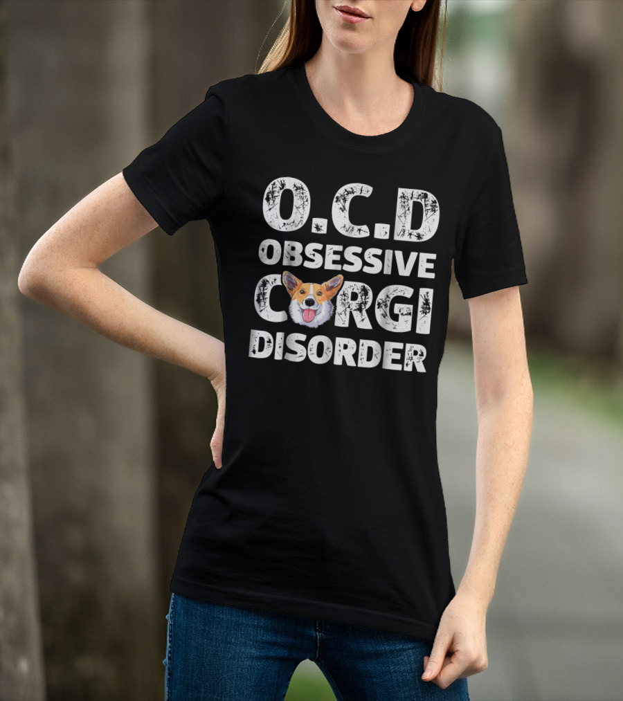O.C.D Obsessive Corgi Disorder T-Shirt