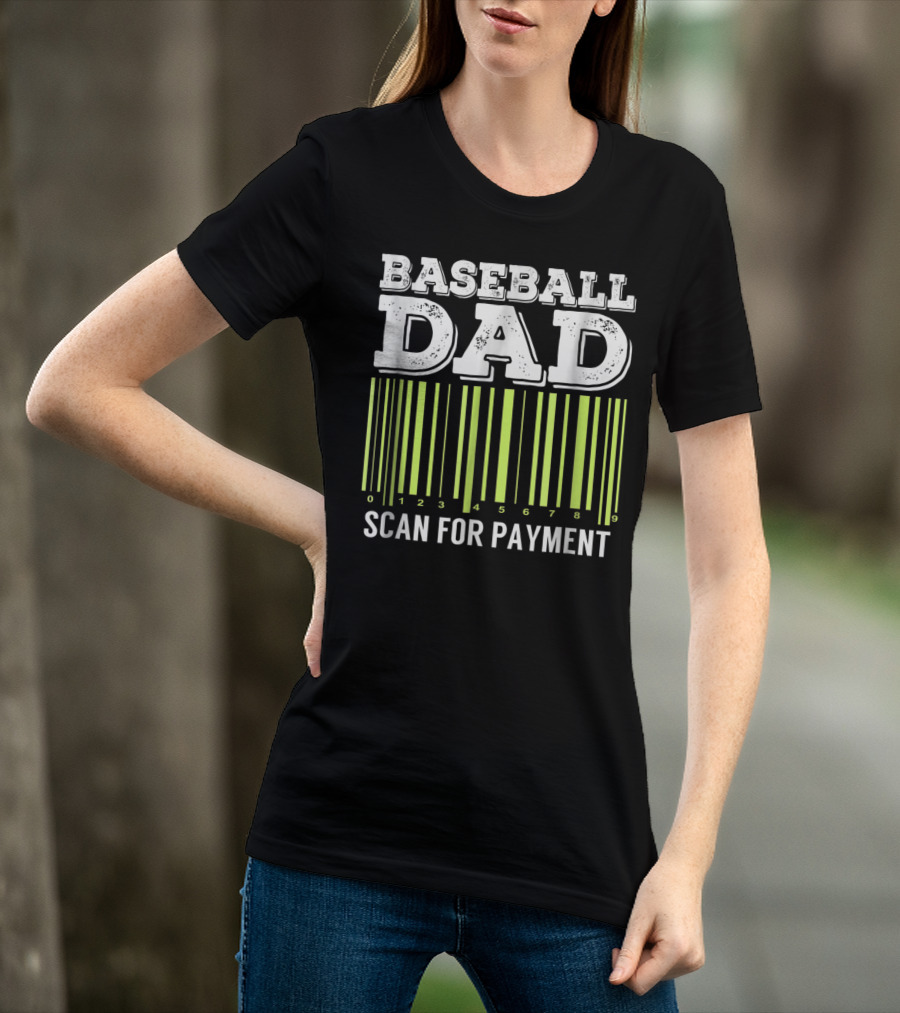 Baseball Dad Barcode Scan For Payment Sports 26 T-Shirt