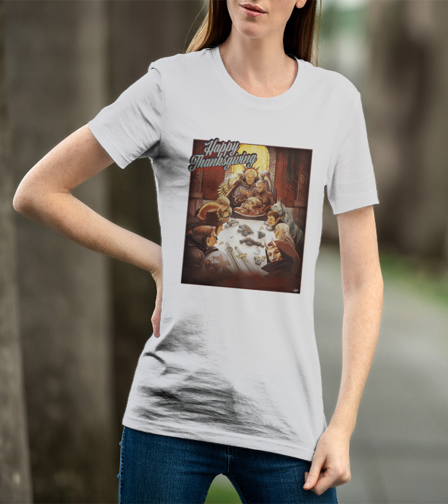 Warhammer Happy Thanksgiving Table Gathering T-Shirt