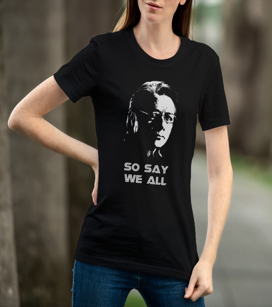 So Say We All Battlestar Galactica Edward James Olmos T-Shirt