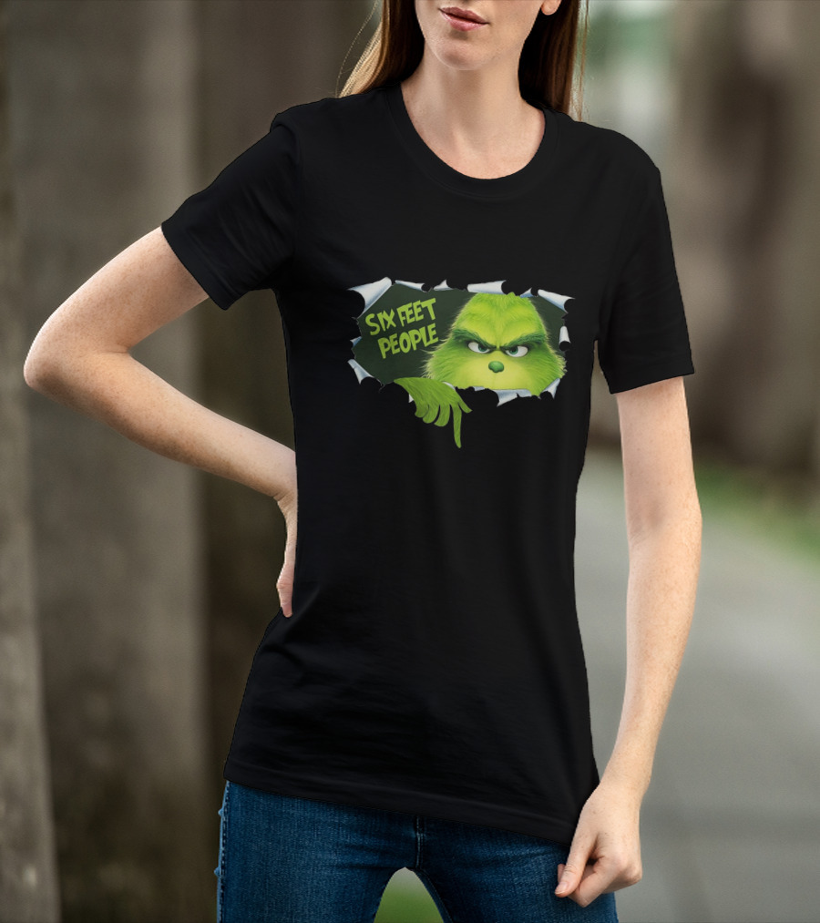 Six Feet People Grinch Social Distancing Humor T-Shirt