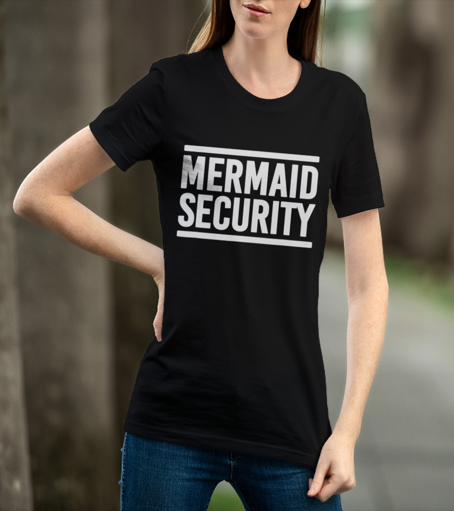 Mermaid Security T-Shirt