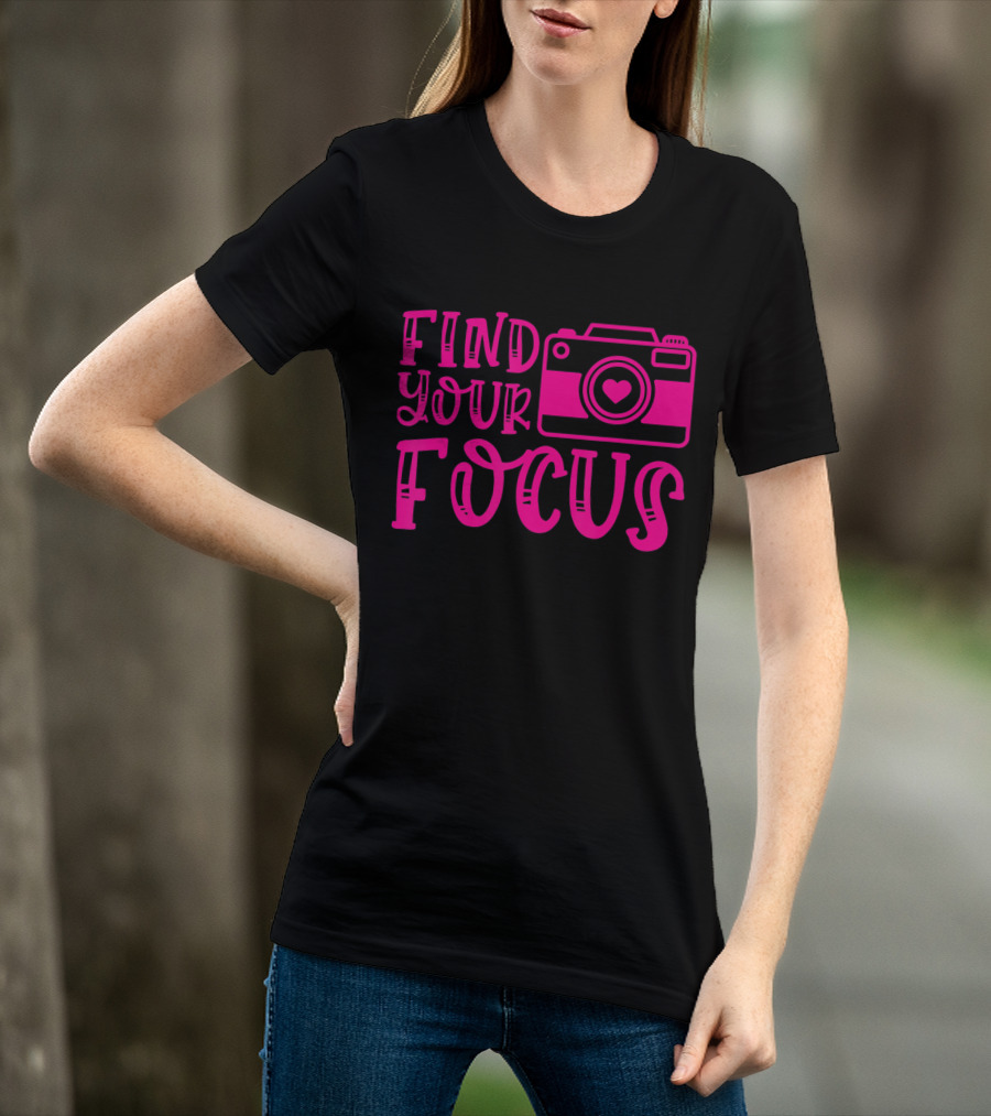 Find Your Focus Camera With Heart T-Shirt