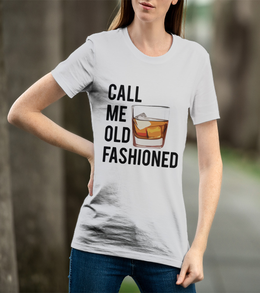 Call Me Old Fashioned Whiskey Cocktail Glass T-Shirt