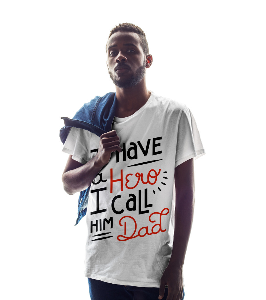 I Have A Hero I Call Him Dad T-Shirt