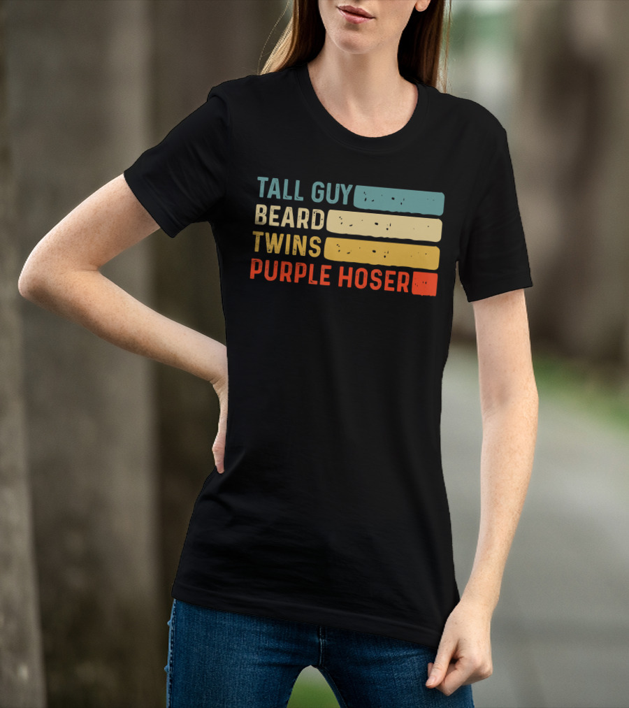 Tall Guy Beard Twins Purple Hoser Tee Fans T-Shirt