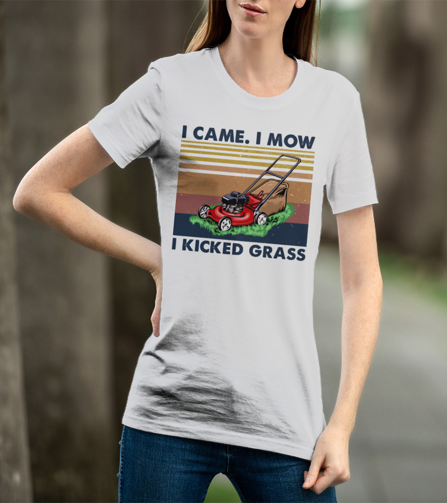 I Came I Mow I Kicked Grass T-Shirt