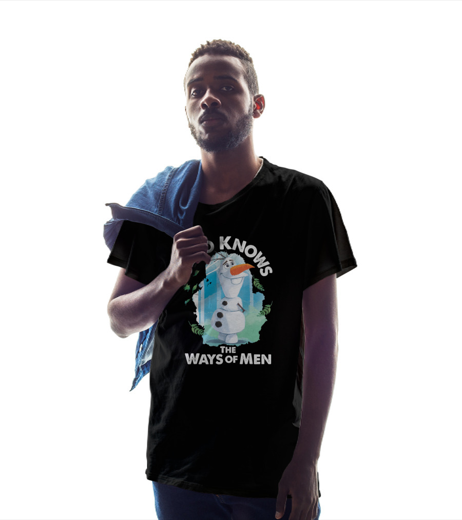 Disney Frozen 2 Olaf Who Knows The Ways Of Men T-Shirt