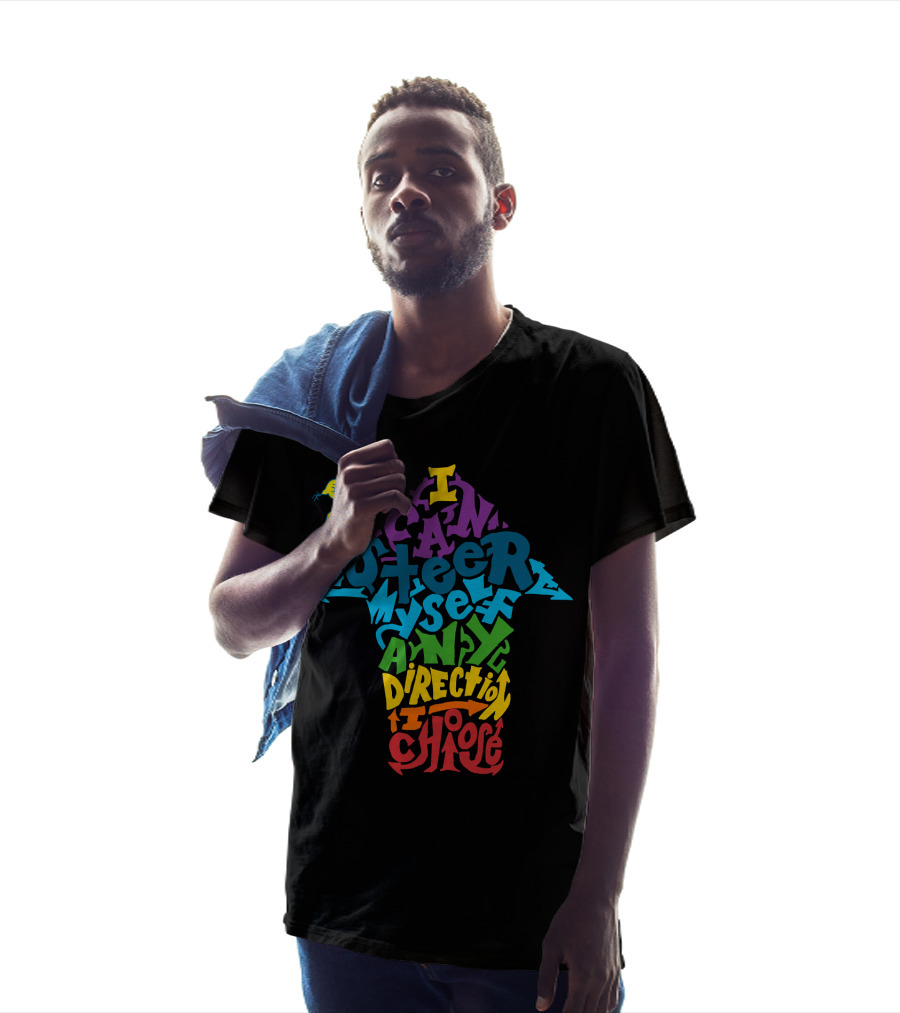 I Can Steer Myself Any Direction I Choose Dr. Seuss Oh The Places You'll Go T-Shirt