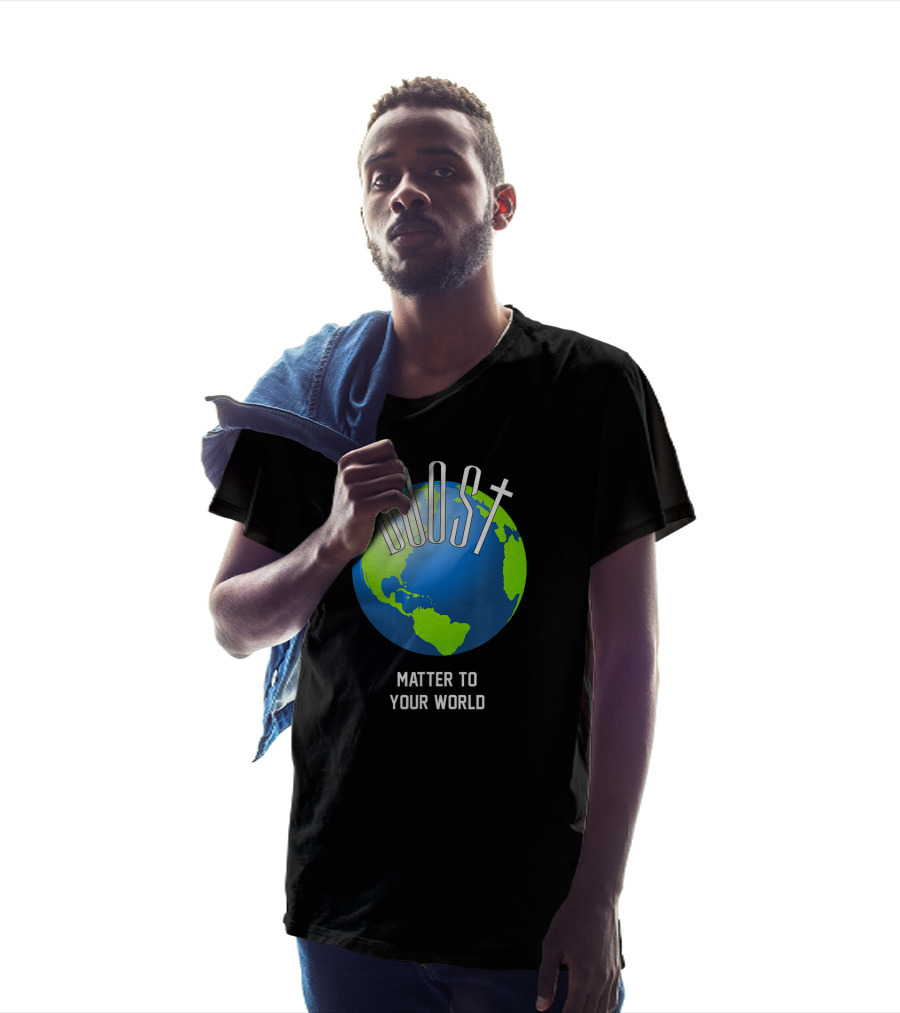 Boost Matter To Your World Earth Globe T-Shirt