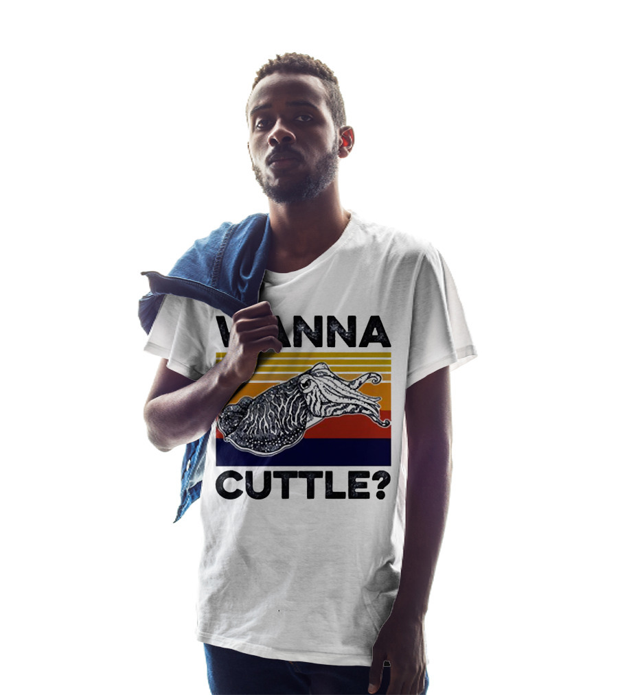 WANNA CUTTLE? T-Shirt