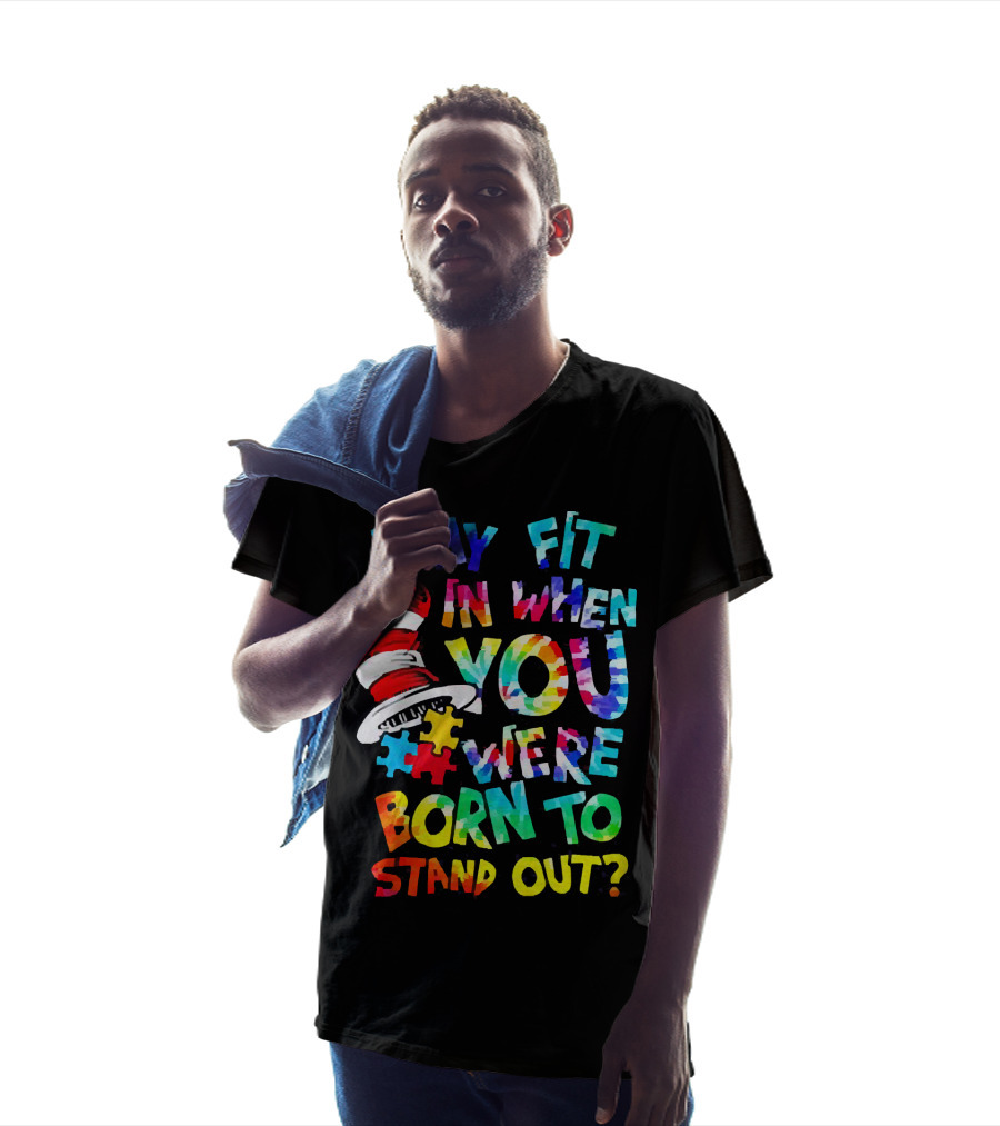 Dr Seuss Autism Why Fit In When You Were Born To Stand Out Cat In The Hat Puzzle Pieces T-Shirt