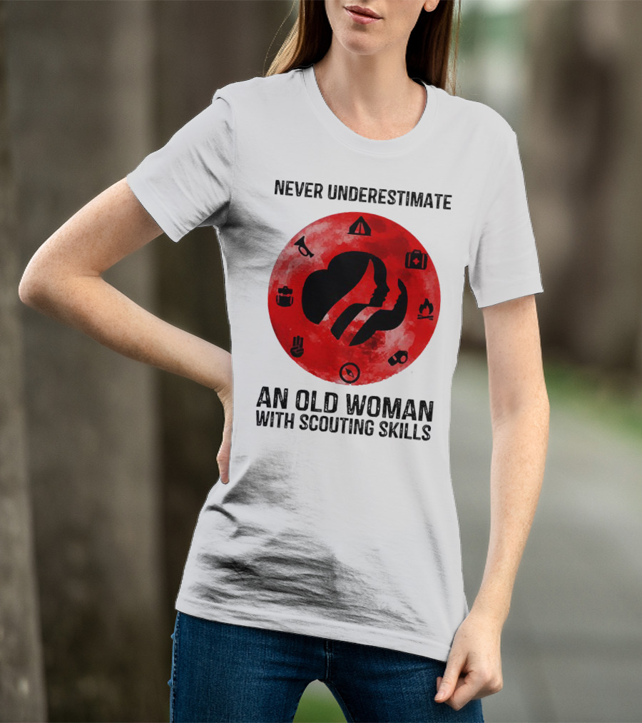 Never Underestimate An Old Woman With Scouting Skills Camping Compass Fire Tent Badge Icons T-Shirt