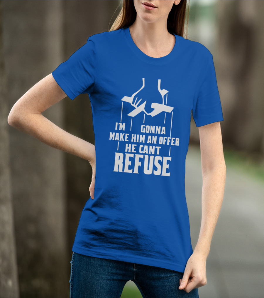 Make Him An Offer He Can't Refuse Puppet Strings T-Shirt