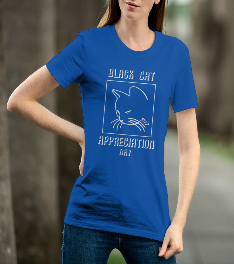 Black Cat Appreciation Day 8/17 T-Shirt