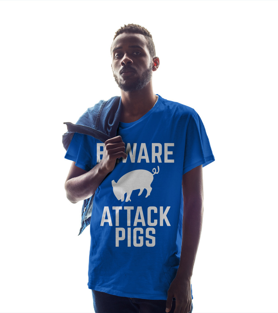 BEWARE ATTACK PIGS Warning Sign Humor With Pig T-Shirt