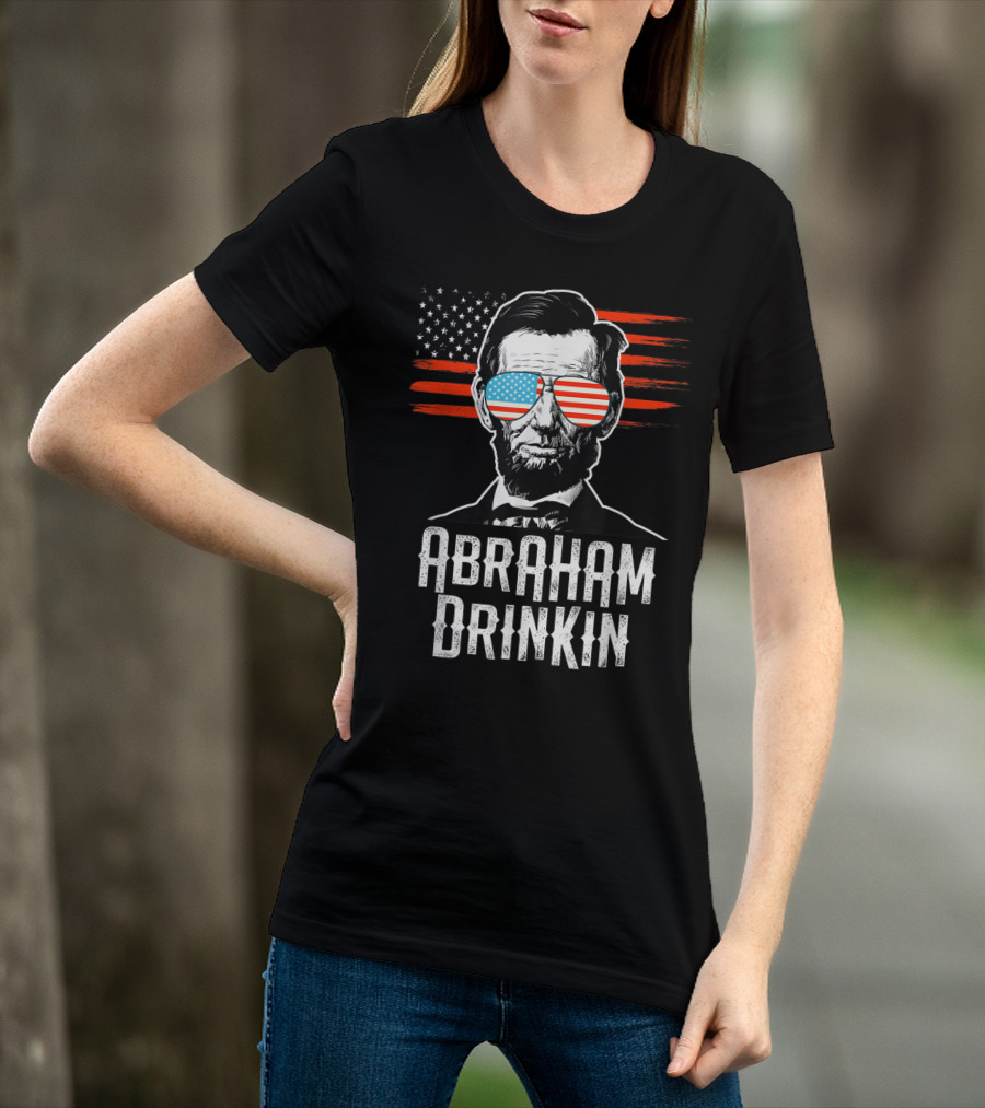 Abraham Drinkin Funny Lincoln Shades American Flag T-Shirt