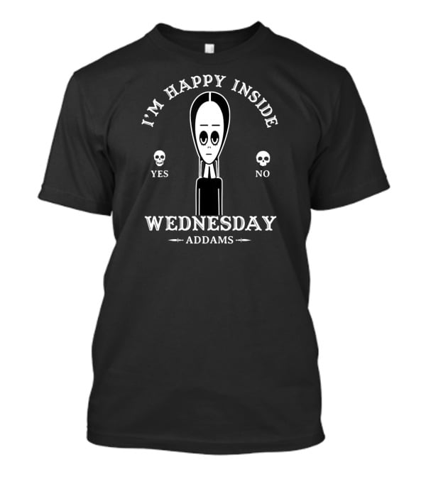 I'm Happy Inside Wednesday Addams Yes No Skulls T-Shirt