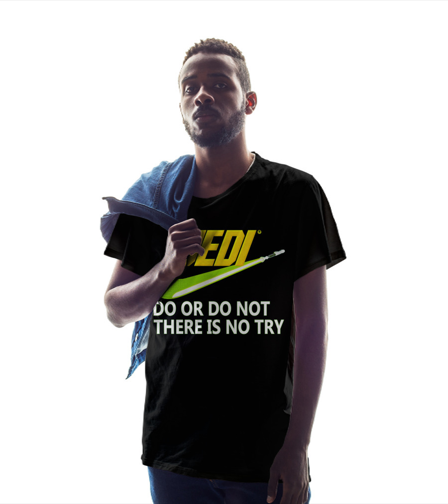 Jedi Do Or Do Not There Is No Try Lightsaber Swoosh T-Shirt
