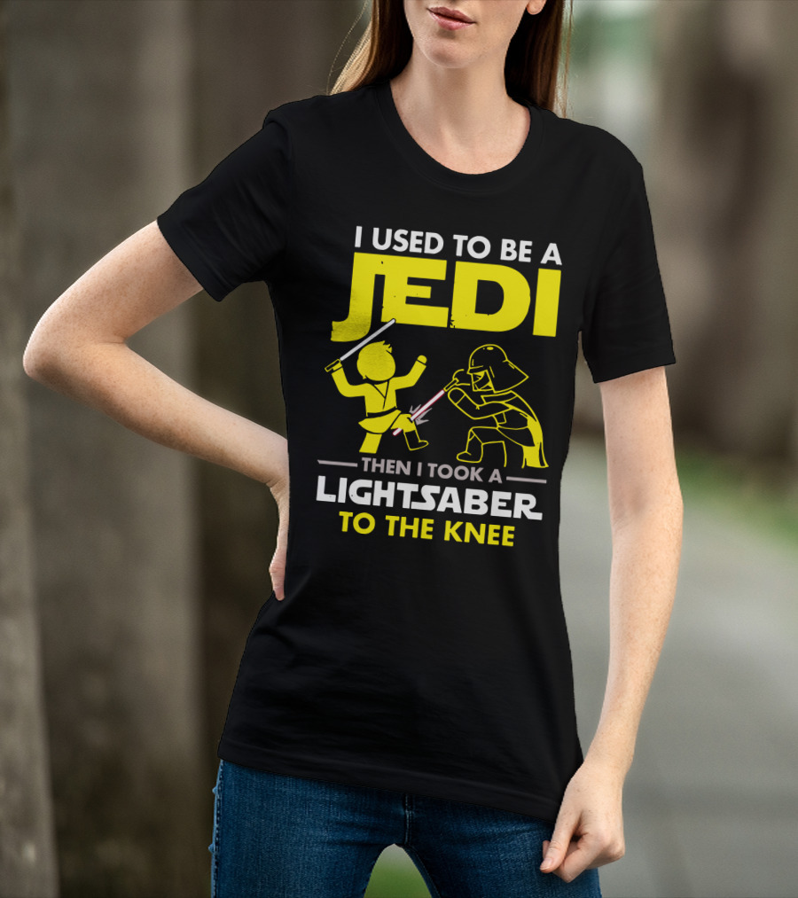 I Used To Be A Jedi Then I Took A Lightsaber To The Knee T-Shirt