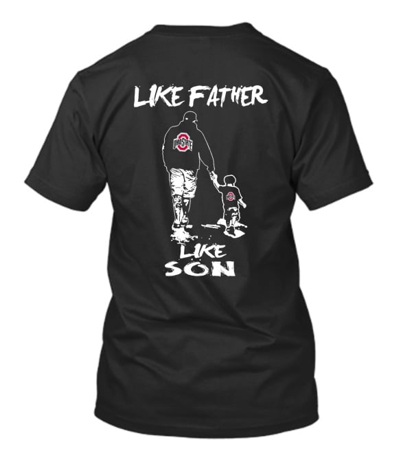 Like Father Like Son Ohio State Buckeyes T-Shirt