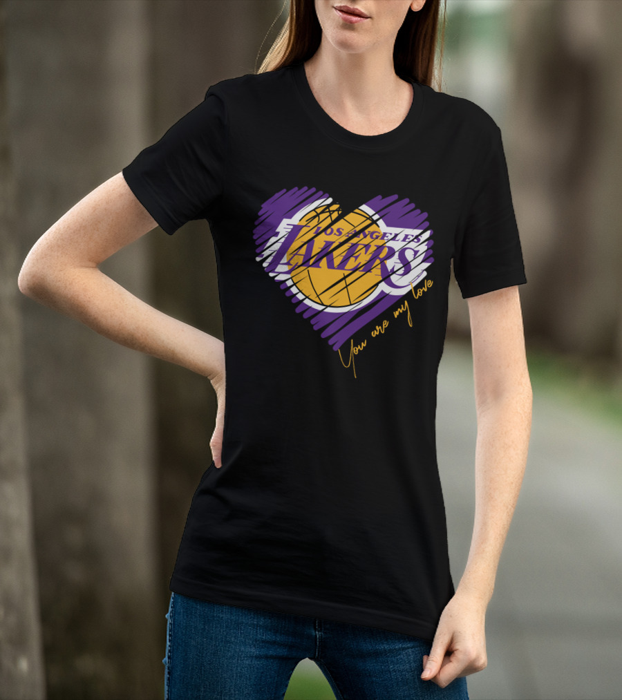 Los Angeles Lakers You Are My Love T-Shirt