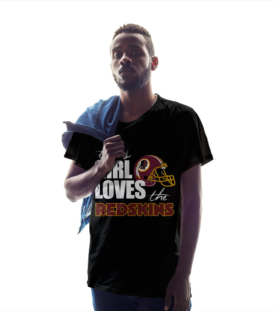 This Girl Loves The Redskins T-Shirt
