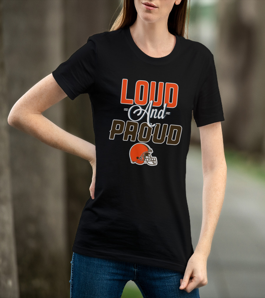 Cleveland Browns Loud And Proud T-Shirt