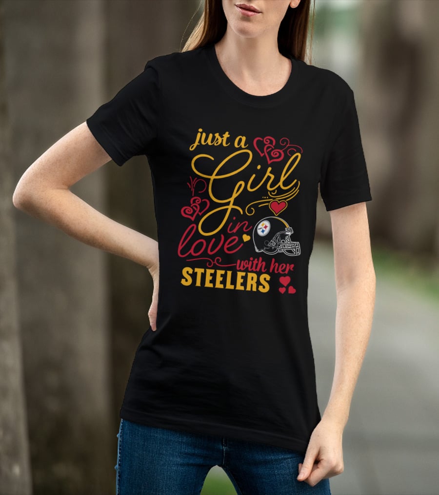 Just A Girl In Love With Her Steelers T-Shirt