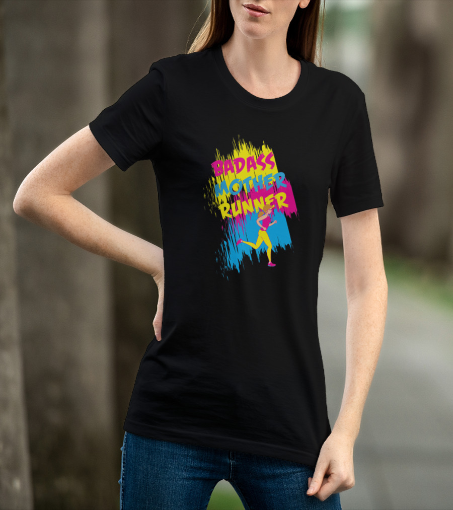 BADASS MOTHER RUNNER T-Shirt