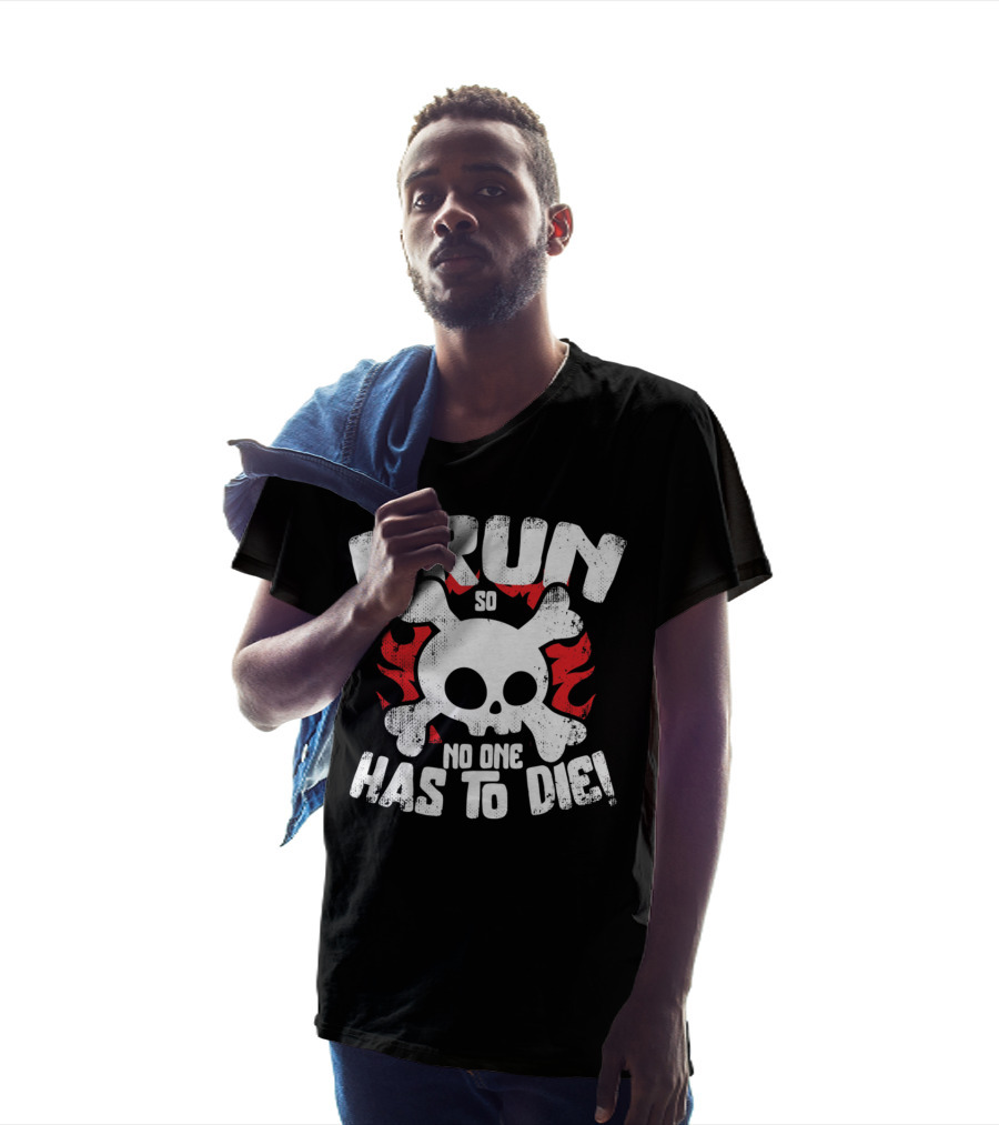 I Run So No One Has To Die Skull And Flames T-Shirt