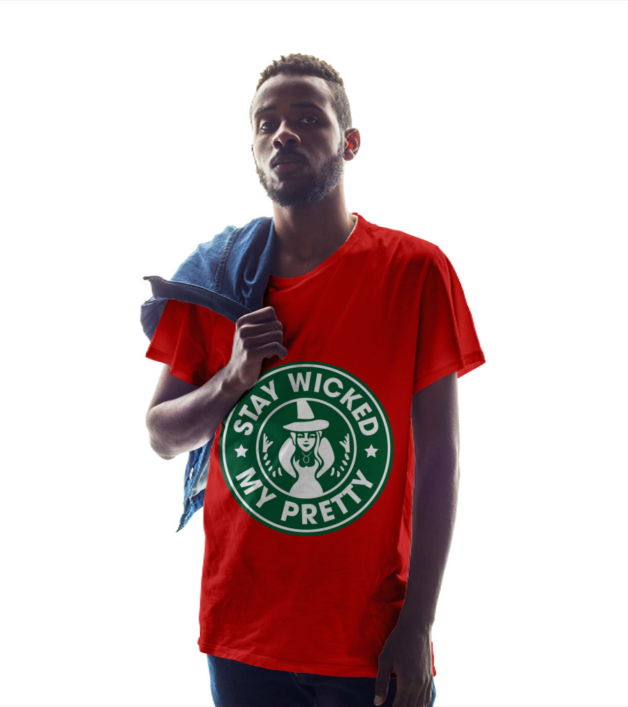 Stay Wicked My Pretty Starbucks T-Shirt