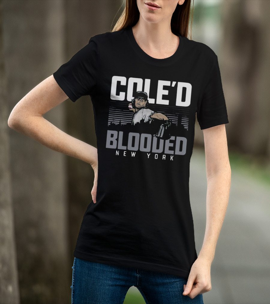 Cole’d Blooded New York Baseball Pitching Legend T-Shirt