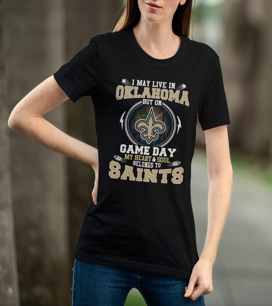 Oklahoma Game Day My Heart & Soul Belongs To Saints T-Shirt