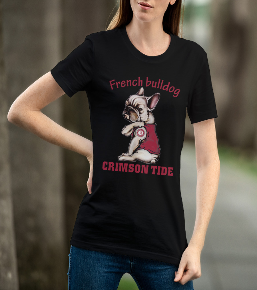 French Bulldog Crimson Tide Alabama T-Shirt