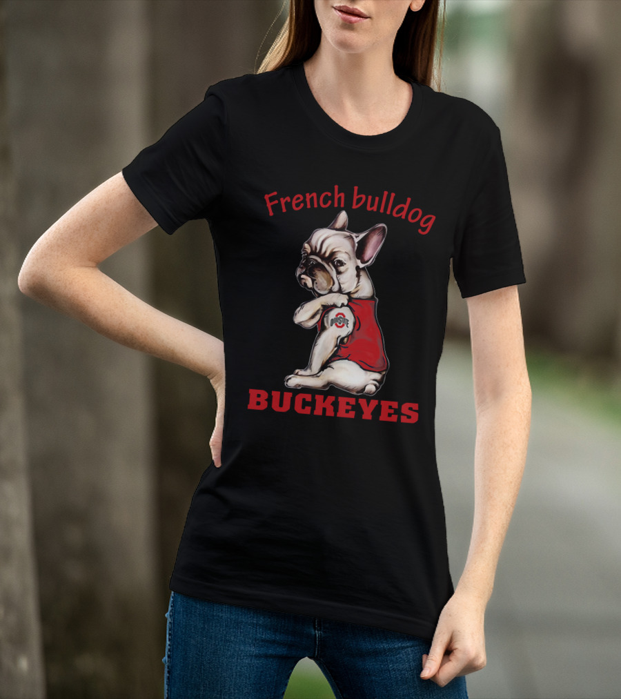 French Bulldog Buckeyes Ohio State Osu T-Shirt