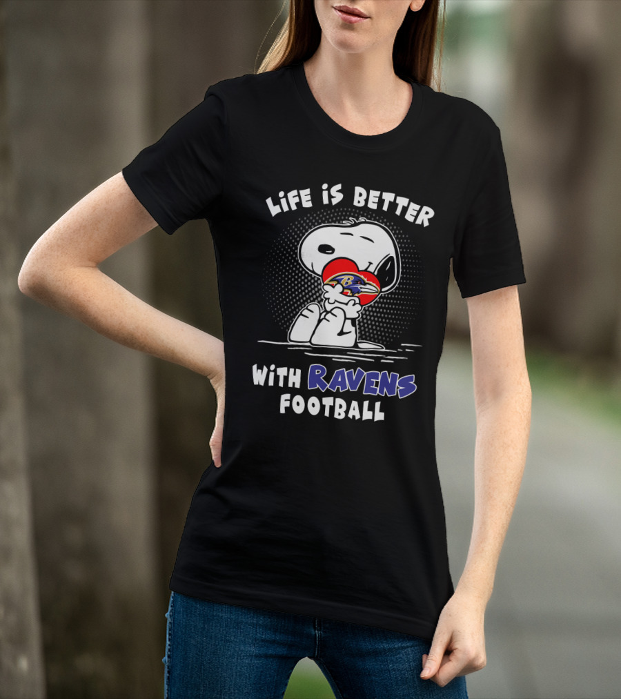 Life Is Better With Ravens Football Snoopy Hugging Baltimore Ravens T-Shirt