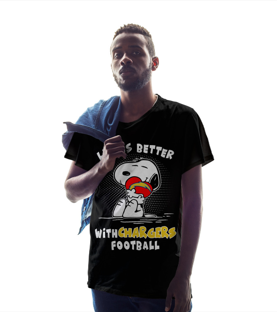 Life Is Better With Chargers Football T-Shirt