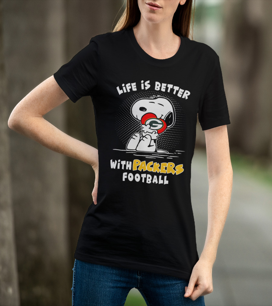 Life Is Better With Packers Football T-Shirt