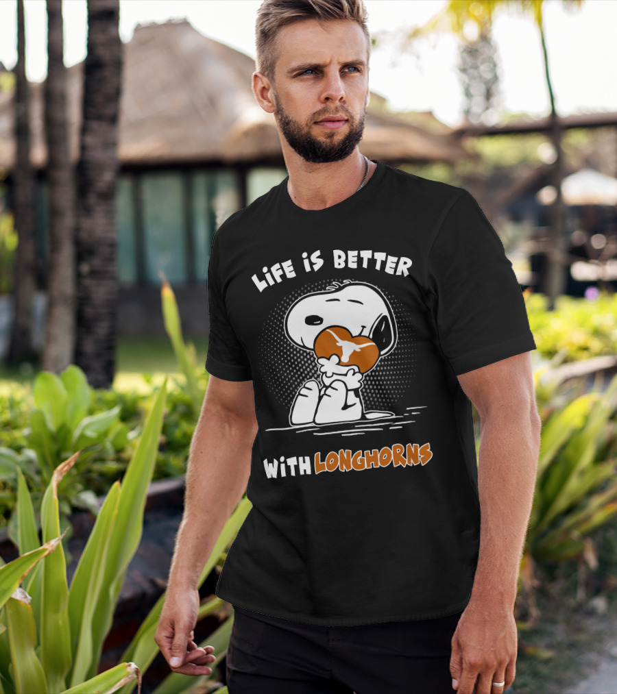 Life Is Better With Longhorns Snoopy Hug T-Shirt