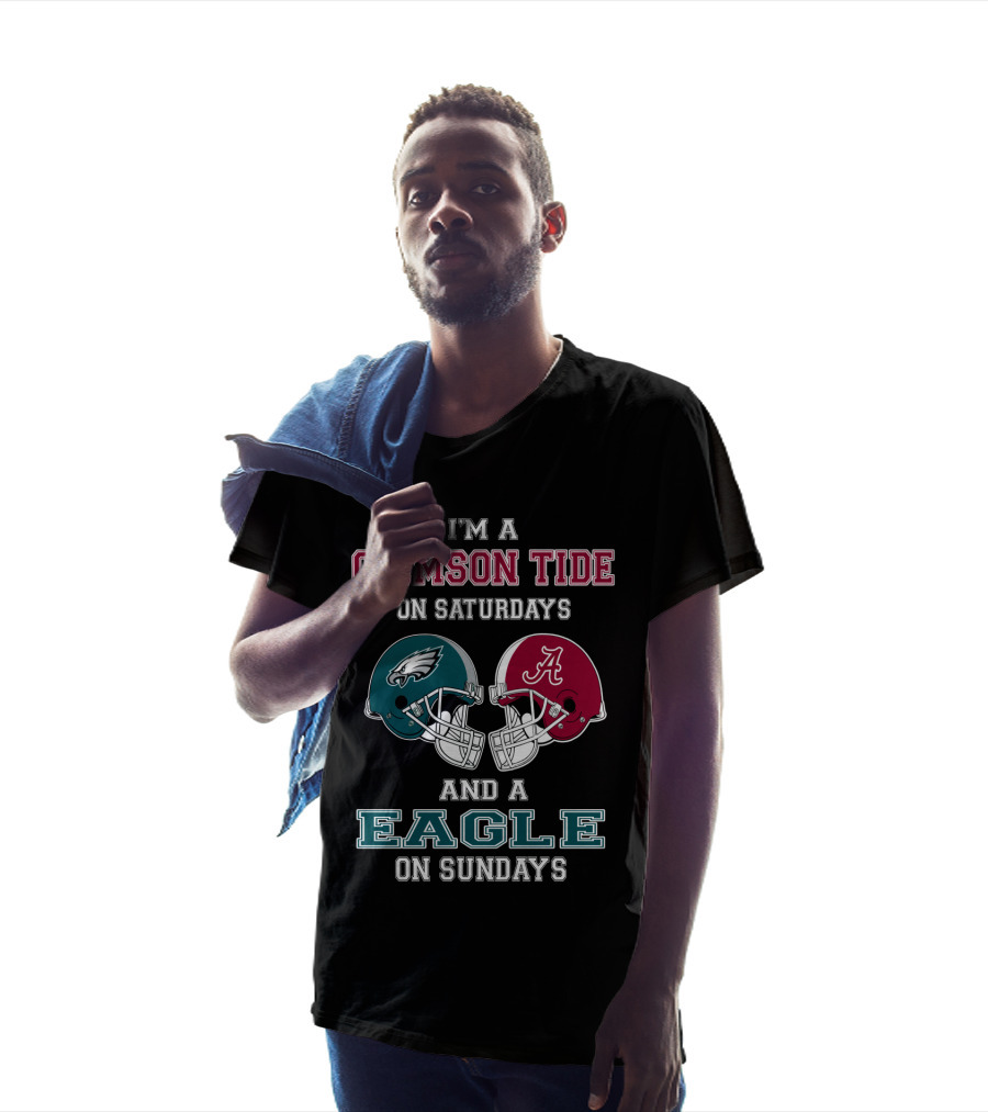 I'm A Crimson Tide On Saturdays And An Eagle On Sundays T-Shirt