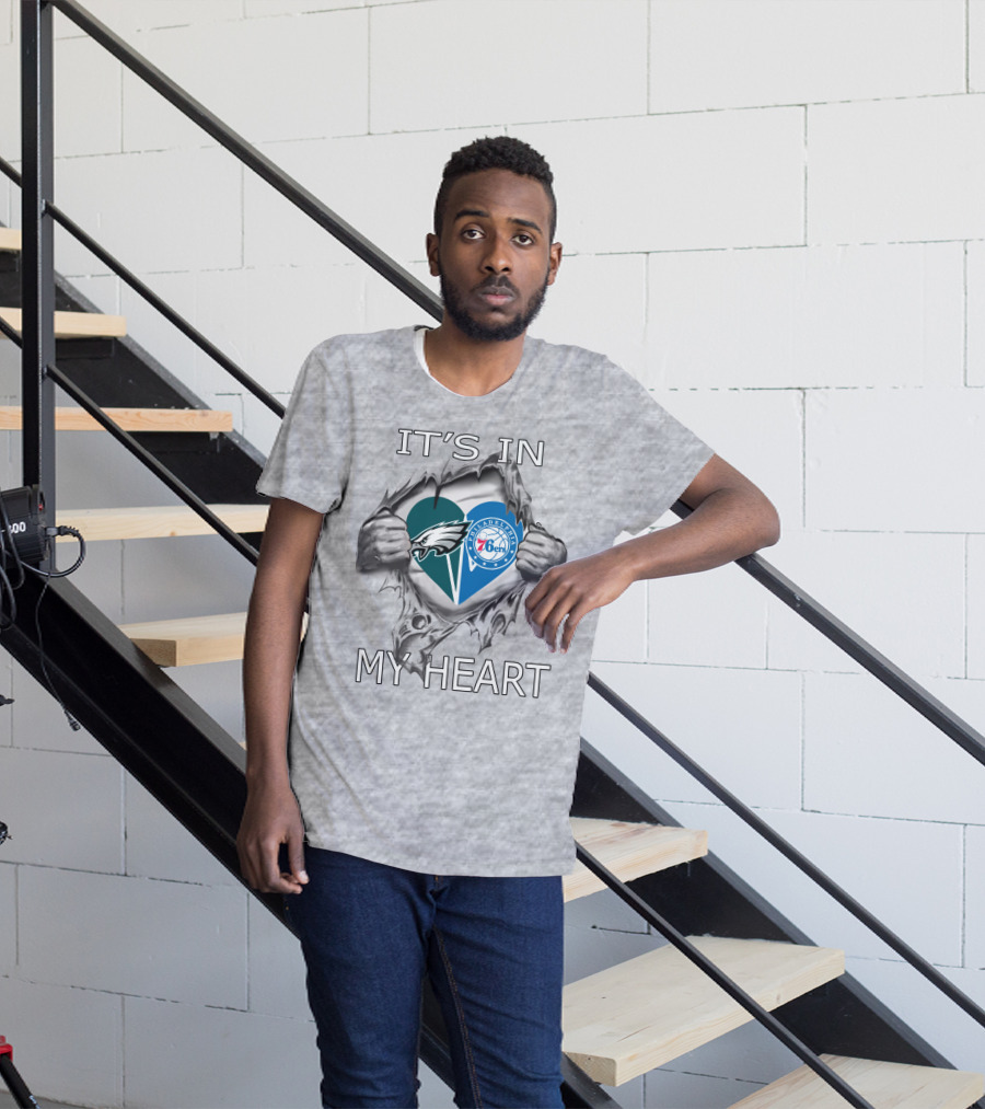 It's In My Heart Philadelphia Eagles 76ers T-Shirt