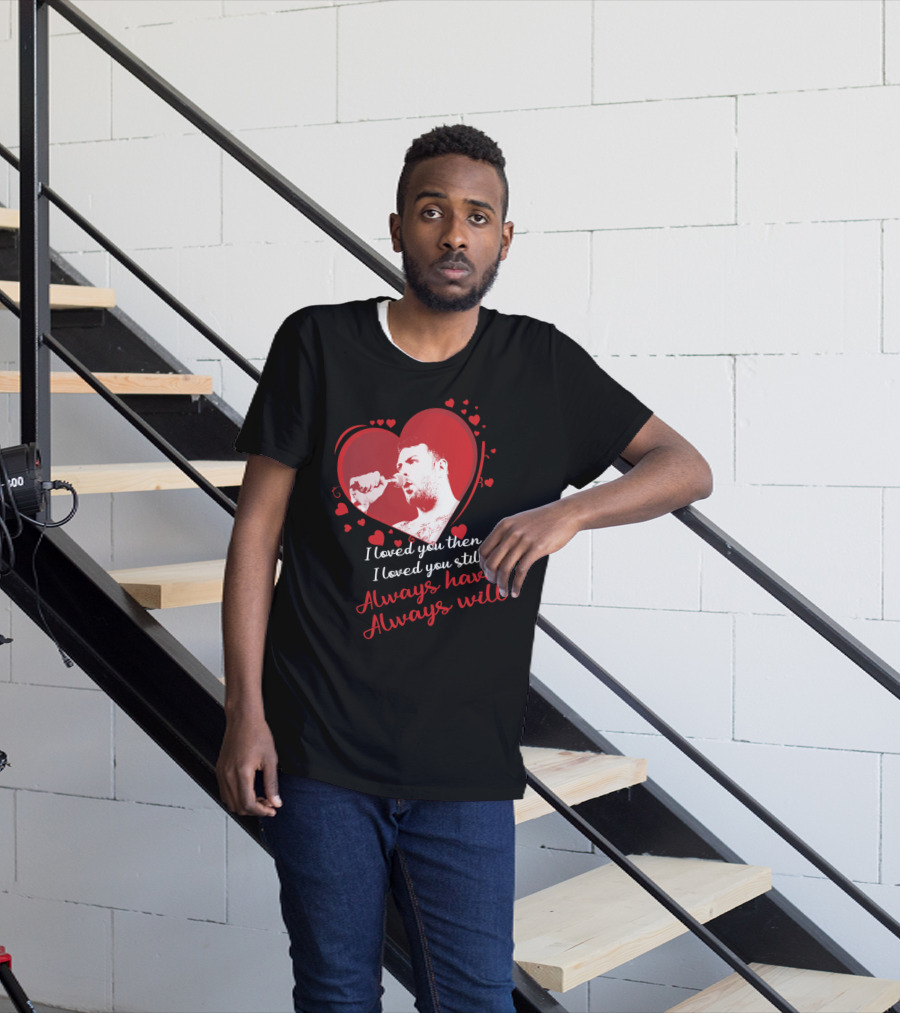 Senses Fail Heart Microphone I Loved You Then I Loved You Still Always Have Always Will T-Shirt
