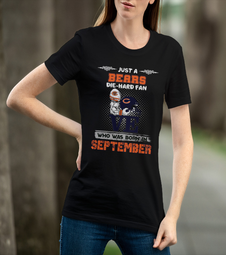 Just A Bears Die-Hard Fan Born In September T-Shirt